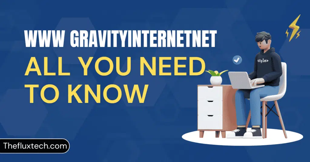 www gravityinternetnet - 7 Powerful Reasons to Choose