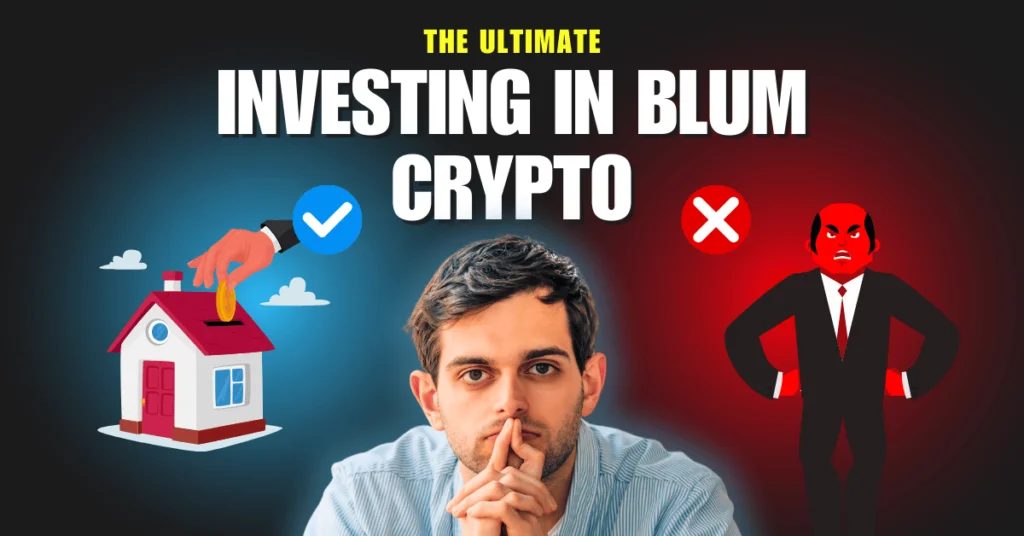 Investing in Blum Crypto