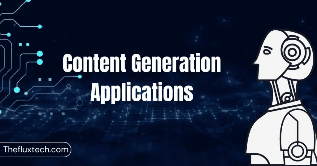 Major Content Generation Applications of Generative AI