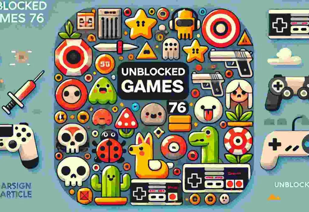 Unblocked Games 76 - Play the Best Online Games Anywhere