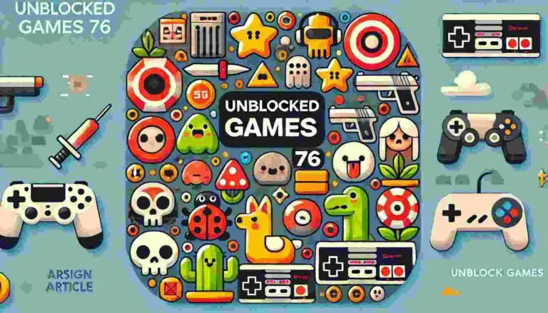 Unblocked Games 76 - Play the Best Online Games Anywhere